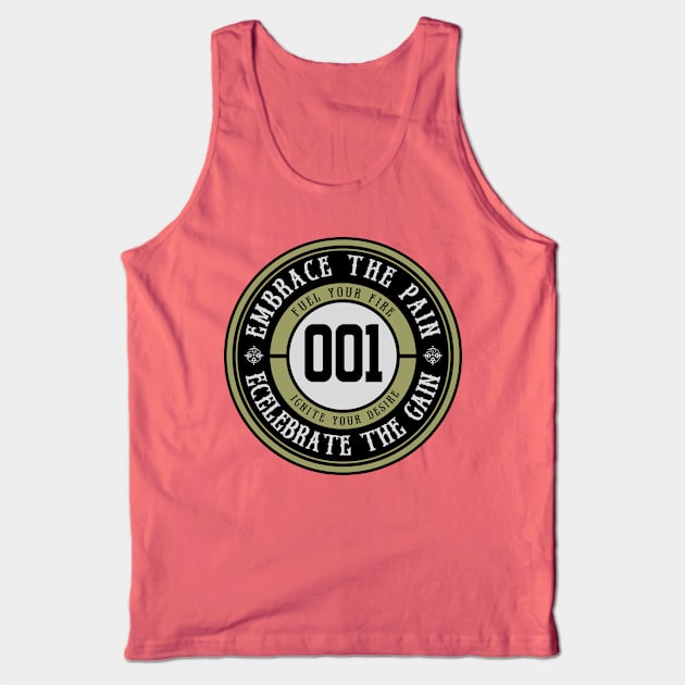 Embrace the Pain, Celebrate the Gain. Tank Top by ZM1